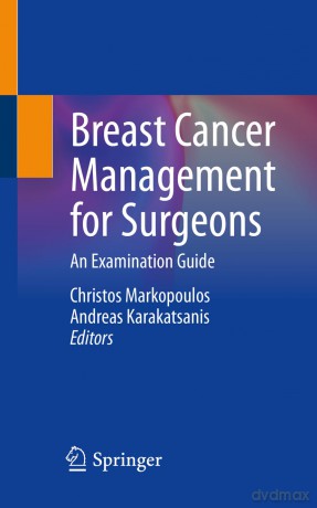 Breast Cancer Management for Surgeons: An Examination Guide - Christos Markopoulos [KSIĄŻKA]
