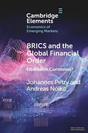 BRICS and the Global Financial Order: Liberalism Contested (Elements in the Economics of Emerging Markets) - Johannes Petry [KSIĄŻKA]
