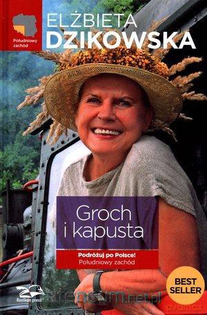 Groch i Kapusta.Podróżuj..Południowy zachód w.2011 [KSIĄŻKA]