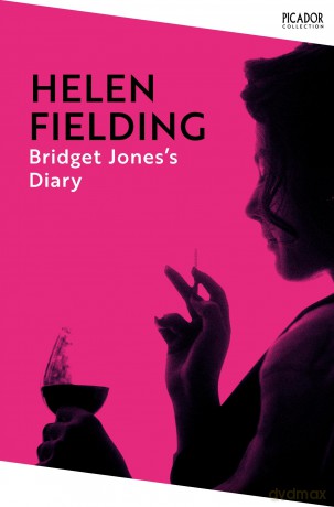 Bridget Jones's Diary: the hilarious and addictive smash-hit from the original singleton: 154 (Picador Collection, 154) - Helen Fielding [KSIĄŻKA]