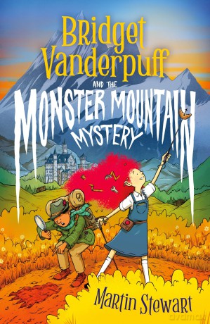 Bridget Vanderpuff and the Monster Mountain Mystery - Martin Stewart [KSIĄŻKA]
