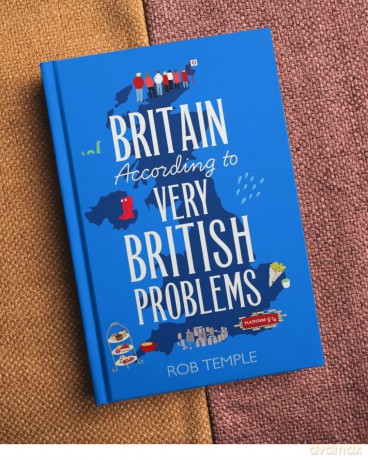 Britain According to Very British Problems: the new book from Britain's favourite humour brand - Rob Temple [KSIĄŻKA]