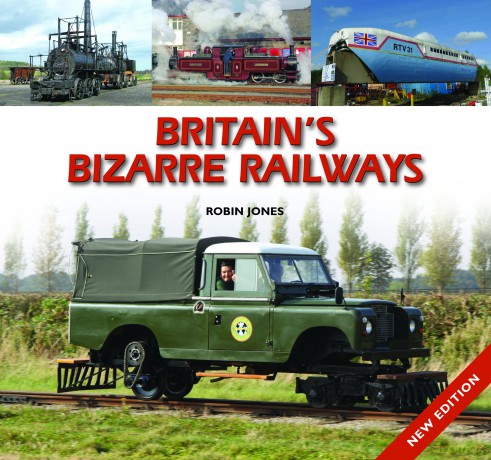 Britain's Bizarre Railways - Robin Jones [KSIĄŻKA]