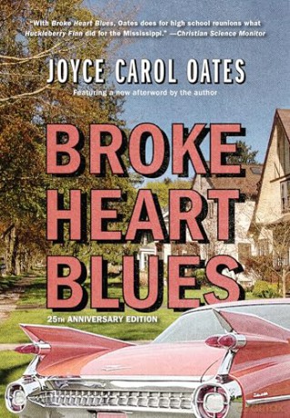 Broke Heart Blues - Joyce Carol Oates [KSIĄŻKA]