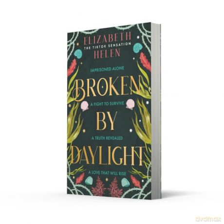 Broken by Daylight: The viral TikTok sensation: Book 4 (Beasts of the Briar) - Elizabeth Helen [KSIĄŻKA]