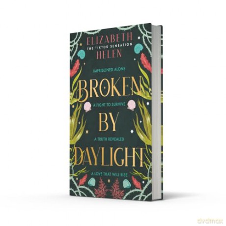 Broken by Daylight: The viral TikTok sensation: Book 4 (Beasts of the Briar) - Elizabeth Helen [KSIĄŻKA]