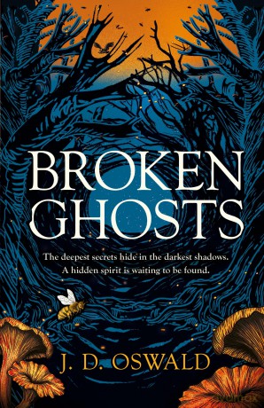 Broken Ghosts: a haunting, gothic coming-of-age story from the bestselling author of the Inspector McLean series - J. D. Oswald [KSIĄŻKA]