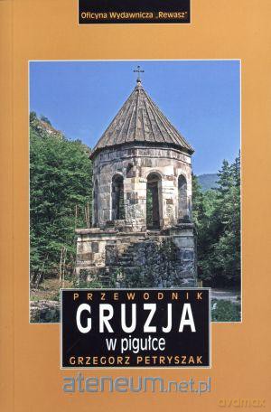 Gruzja w pigułce. Przewodnik [KSIĄŻKA]