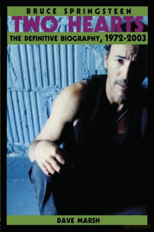 Bruce Springsteen: Two Hearts, the Story - Dave Marsh [KSIĄŻKA]
