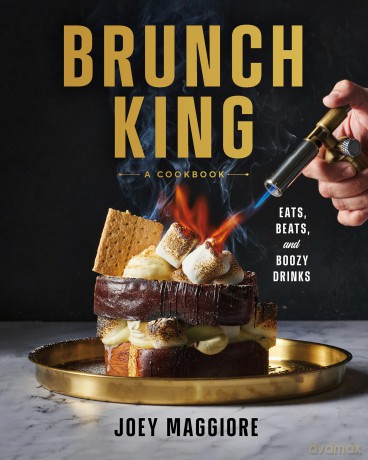 Brunch King: Eats, Beats, and Boozy Drinks - Joey Maggiore [KSIĄŻKA]