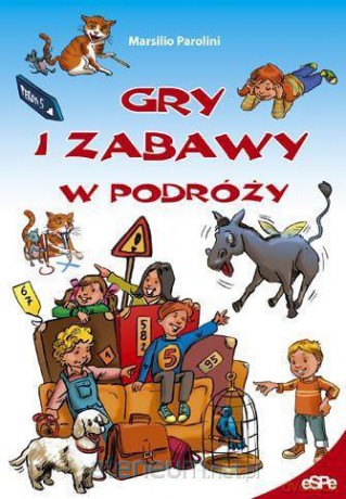 Gry i zabawy w podróży [KSIĄŻKA]
