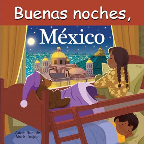 Buenas Noches, México (Good Night Our World) - Adam Gamble [KSIĄŻKA]