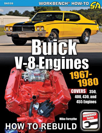 Buick V-8 Engines 1967-1980: How to Rebuild: Covers 350, 400, 430 and 455 Engines - Mike Forsythe [KSIĄŻKA]