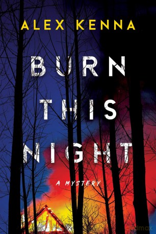 Burn this Night: A Mystery - Alex Kenna [KSIĄŻKA]