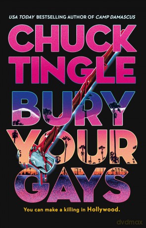 Bury Your Gays - Chuck Tingle [KSIĄŻKA]