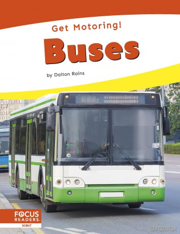 Buses (Get Motoring! Series) - Dalton Rains [KSIĄŻKA]