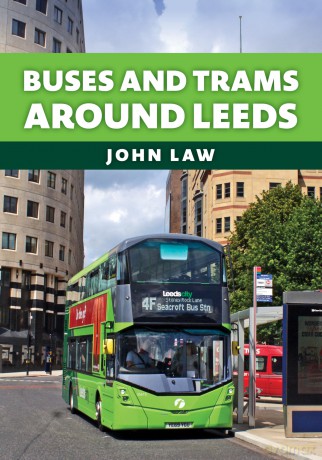 Buses and Trams Around Leeds - John Law [KSIĄŻKA]