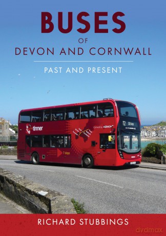 Buses of Devon and Cornwall: Past and Present - Richard Stubbings [KSIĄŻKA]
