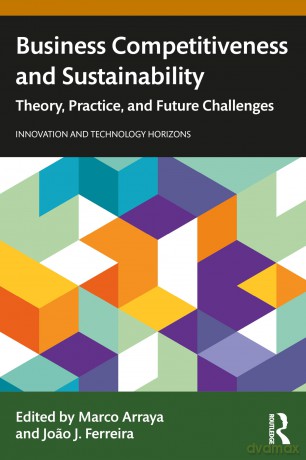 Business Competitiveness and Sustainability: Theory, Practice, and Future Challenges (Innovation and Technology Horizons) - Marco Arraya [KSIĄŻKA]