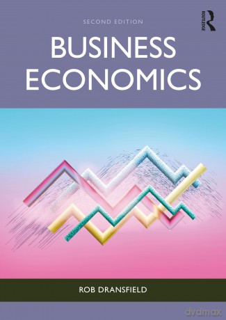 Business Economics (360 Degree Business) - Rob Dransfield [KSIĄŻKA]