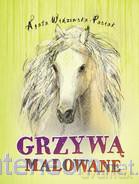 Grzywą malowane [KSIĄŻKA]