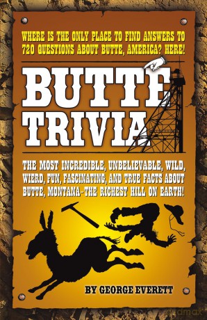 Butte Trivia - George Everett [KSIĄŻKA]
