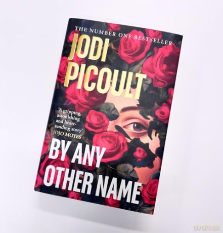 By Any Other Name: The page-turning new novel from the multi-million copy bestselling author, an instant New York Times Number 1 bestseller - Jodi Picoult [KSIĄŻKA]