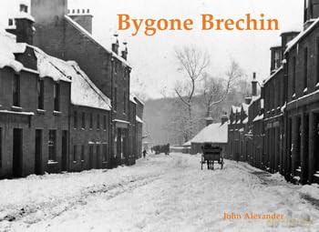 Bygone Brechin - John Alexander [KSIĄŻKA]