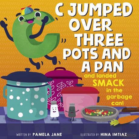 C Jumped over Three Pots and a Pan and Landed Smack in the Garbage Can - Pamela Jane [KSIĄŻKA]