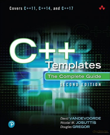 C++ Templates: The Complete Guide - David Vandevoorde [KSIĄŻKA]