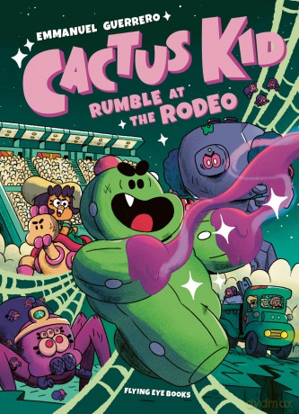Cactus Kid and Rumble at the Rodeo - Emmanuel Guerro [KSIĄŻKA]