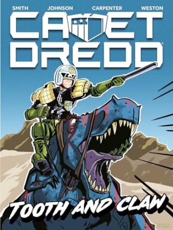 Cadet Dredd: Tooth And Claw (Volume 1) - Matthew Smith [KSIĄŻKA]