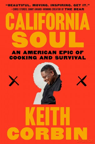 California Soul: An American Epic of Cooking and Survival - Keith Corbin [KSIĄŻKA]
