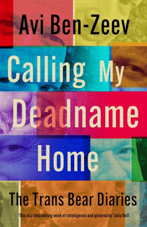 Calling My Deadname Home: the Trans Bear Diaries - Avi Ben-Zeev [KSIĄŻKA]