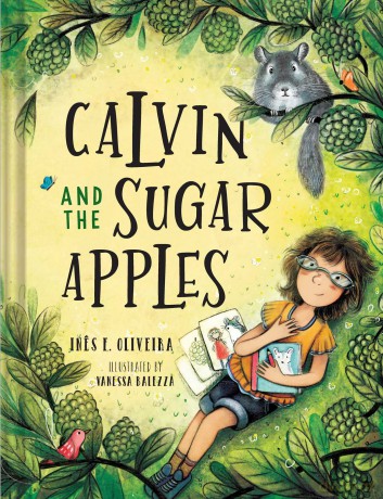 Calvin and the Sugar Apples - Ines F. Oliveira [KSIĄŻKA]