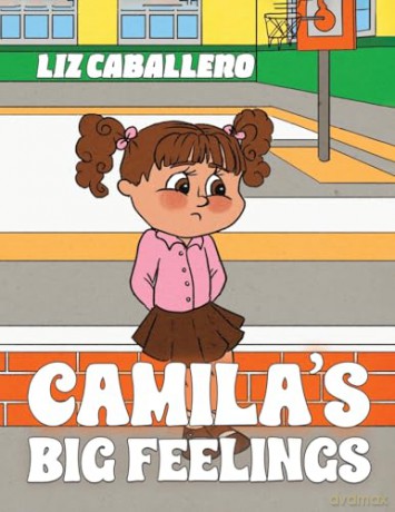 Camila's Big Feelings - Liz Caballero [KSIĄŻKA]
