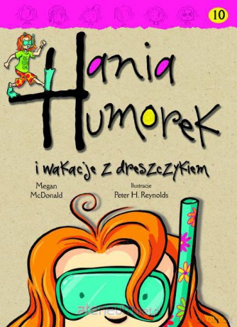 Hania Humorek T.10 I wakacje z dreszczykiem [KSIĄŻKA]