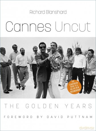 Cannes Uncut: The Golden Years - Richard Blanshard [KSIĄŻKA]