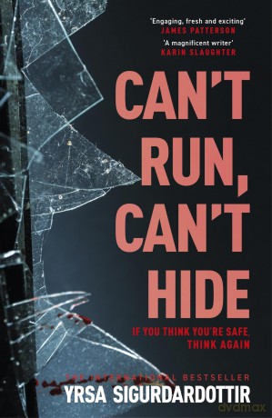 Can't Run, Can't Hide: The gripping and terrifying new novel for fans of Stephen King (The Black Ice) - Yrsa Sigurdardottir [KSIĄŻKA]