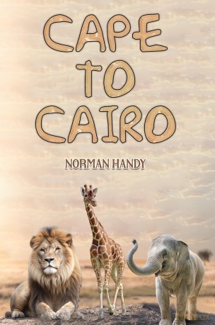 Cape to Cairo - Norman Handy [KSIĄŻKA]