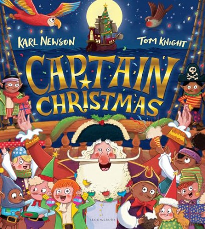 Captain Christmas: Get ready to meet the world's most festive pirate! - Karl Newson [KSIĄŻKA]