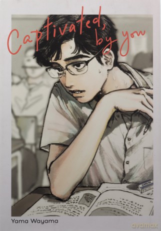 Captivated, By You - Yama Wayama [KOMIKS]