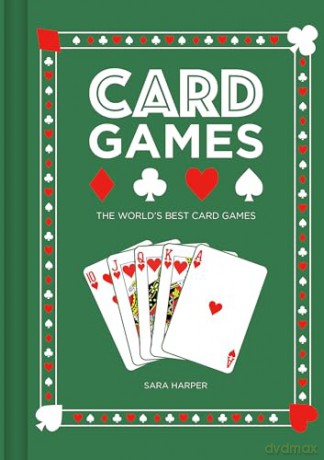 Card Games: The World's Best Card Games - Sara Harper [KSIĄŻKA]