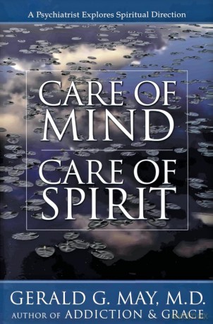 Care of Mind, Care of Spirit - Gerald May [KSIĄŻKA]