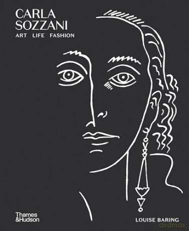 Carla Sozzani: Art, Life, Fashion - Louise Baring [KSIĄŻKA]