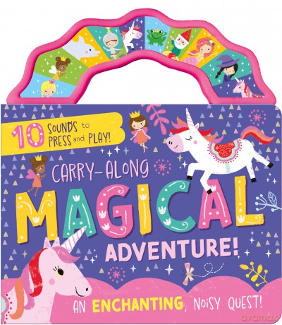 Carry-Along Magical Adventure - Children's 10 Button Sound Book [KSIĄŻKA]