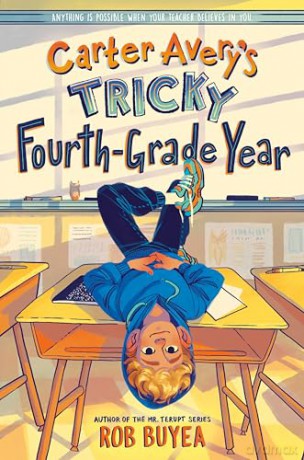 Carter Avery's Tricky Fourth-Grade Year - Rob Buyea [KSIĄŻKA]