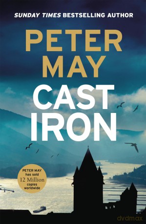 Cast Iron: The red-hot penultimate case of the Enzo series (The Enzo Files Book 6) - Peter May [KSIĄŻKA]