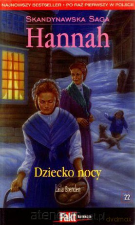Hannah. Skandynawska Saga. T.22. Dziecko nocy [KSIĄŻKA]