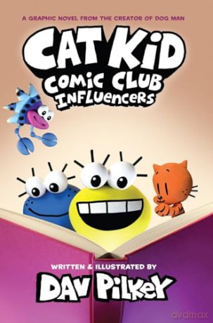 Cat Kid Comic Club 5: Influencers (from the multi-million-copy globally bestselling creator of Dog Man!) - Dav Pilkey [KSIĄŻKA]